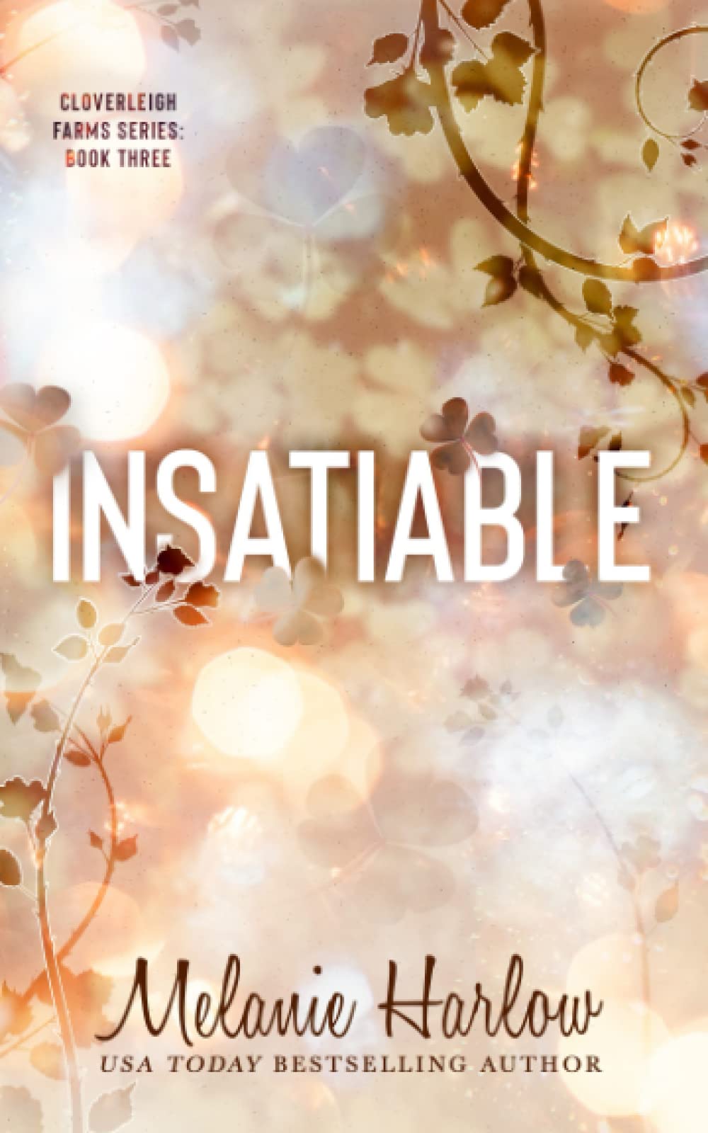 Insatiable (Cloverleigh Farms #3)