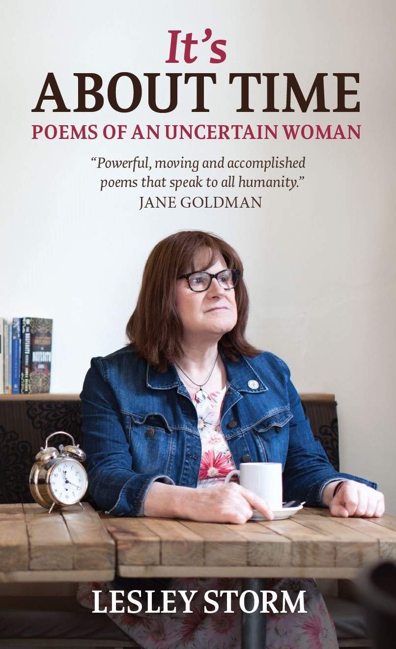 It's About Time Poems of an Uncertain Woman by Lesley Storm Goodreads