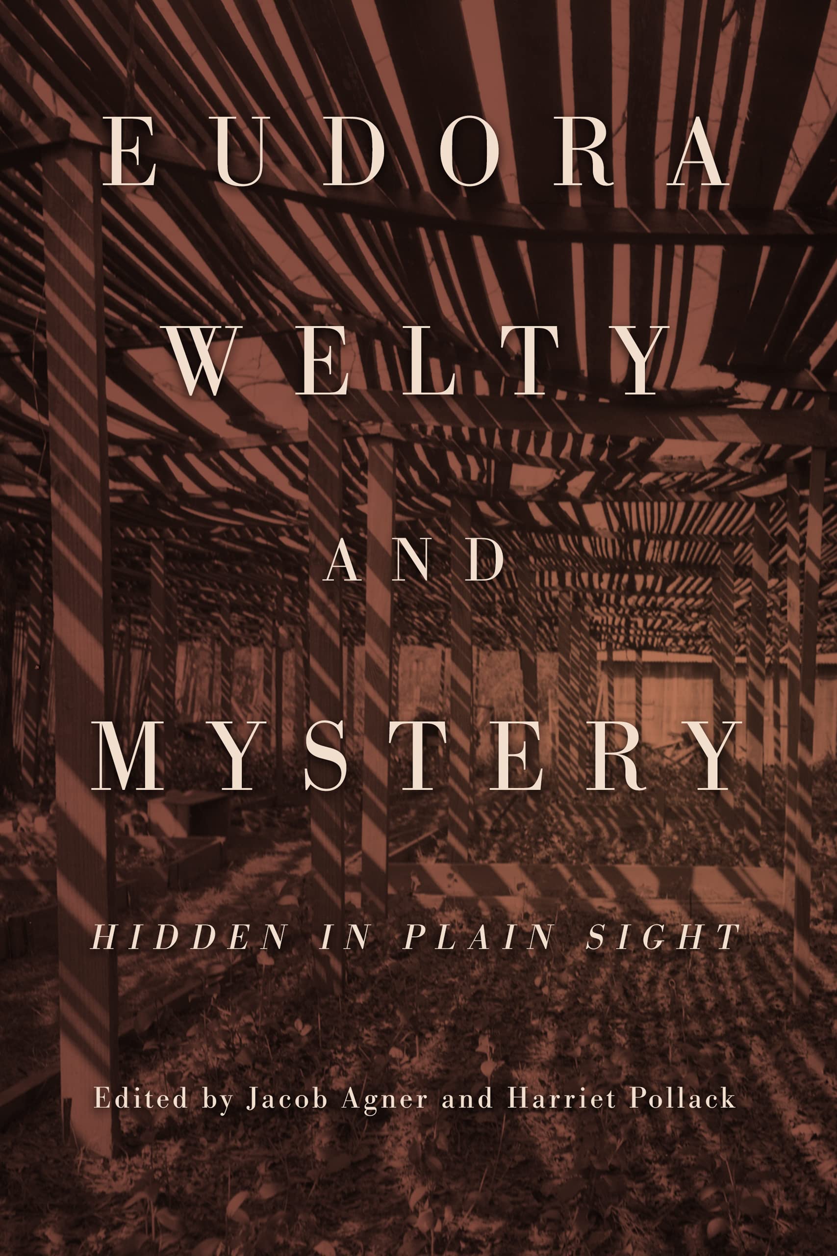 Eudora Welty and Mystery: Hidden in Plain Sight by Jacob Agner | Goodreads