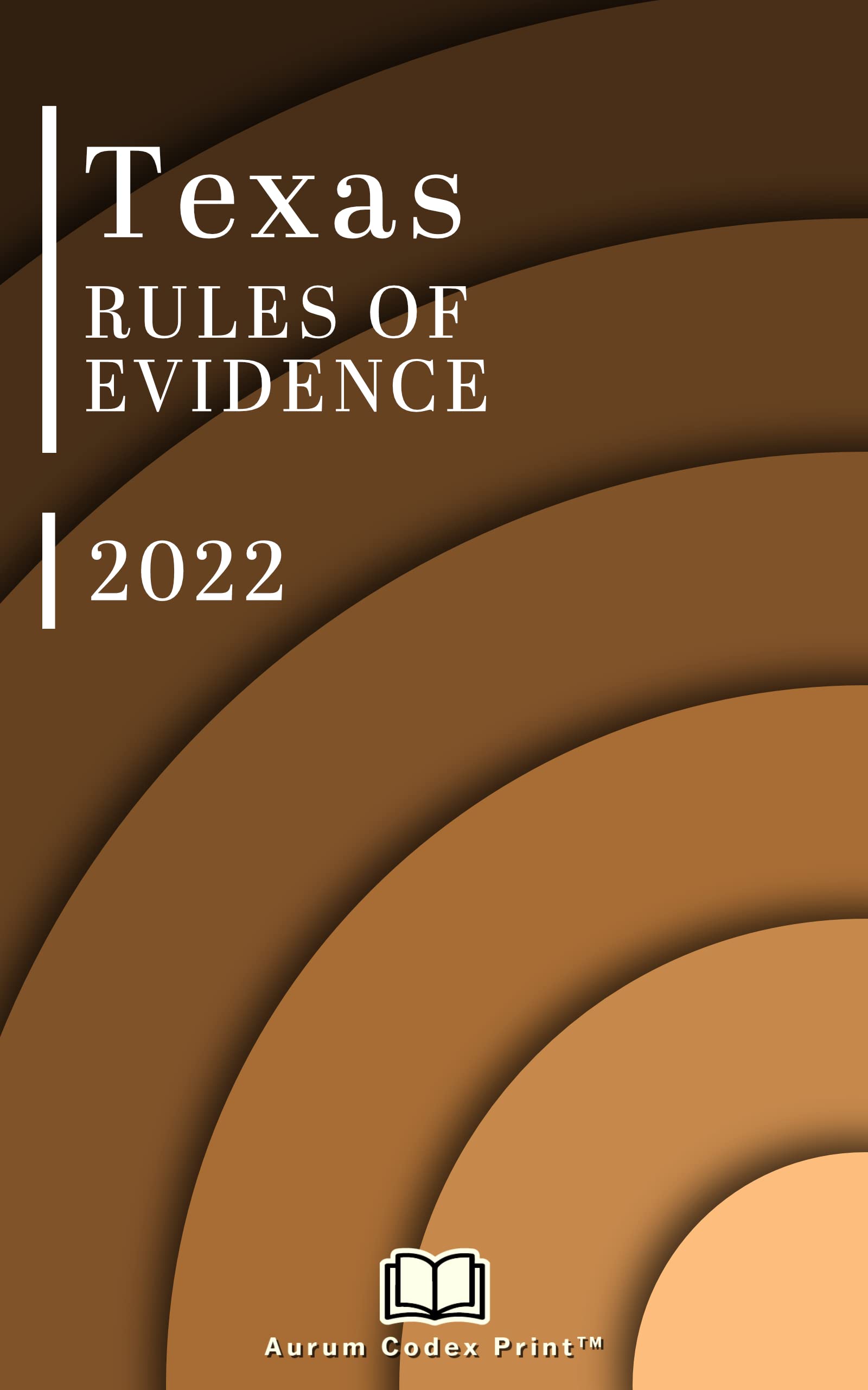 Texas Rules of Evidence 2022 Texas Court Rules by Texas Court Goodreads