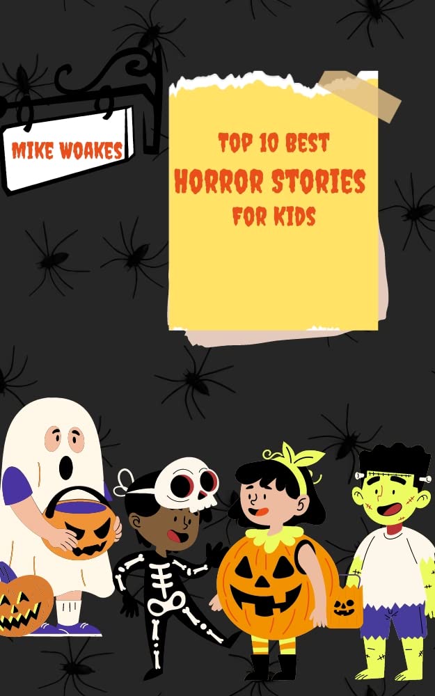 Top 10 Best Horror stories for kids by Mike Woakes | Goodreads