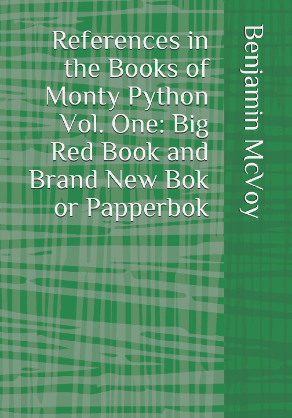References in the Books of Monty Python Vol. One: Big Red Book and ...