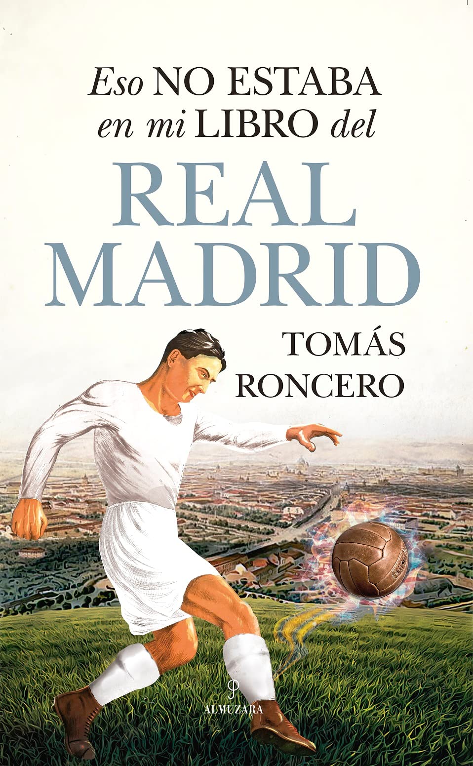 Eso no estaba en mi libro del Real Madrid book cover