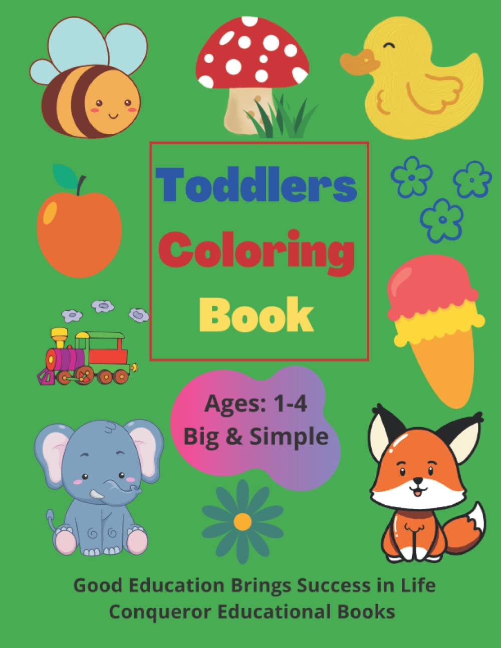 Toddlers Coloring Book Toddlers Coloring Book for Ages 14 by