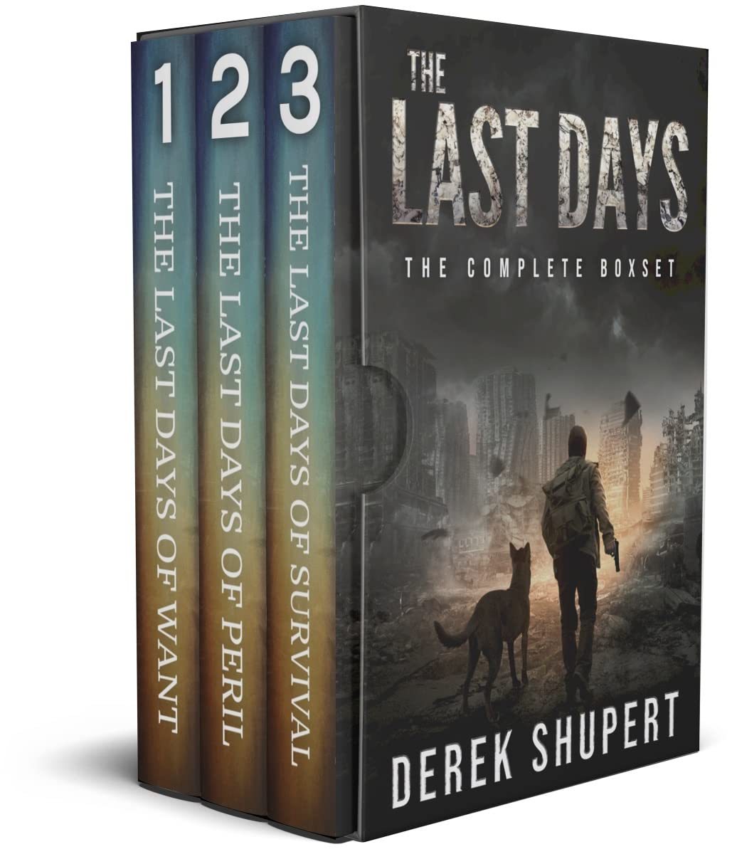 The Complete Last Days Series (A Post-Apocalyptic Survival Thriller, Books 1-3)