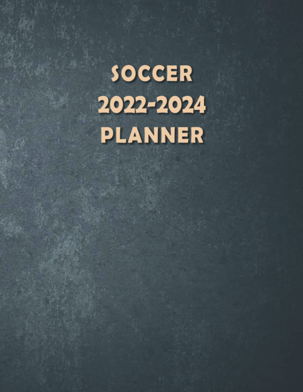 Soccer 2022-2024 Planner: Elegant 36 Month Calendar & Organizer, 3 Year