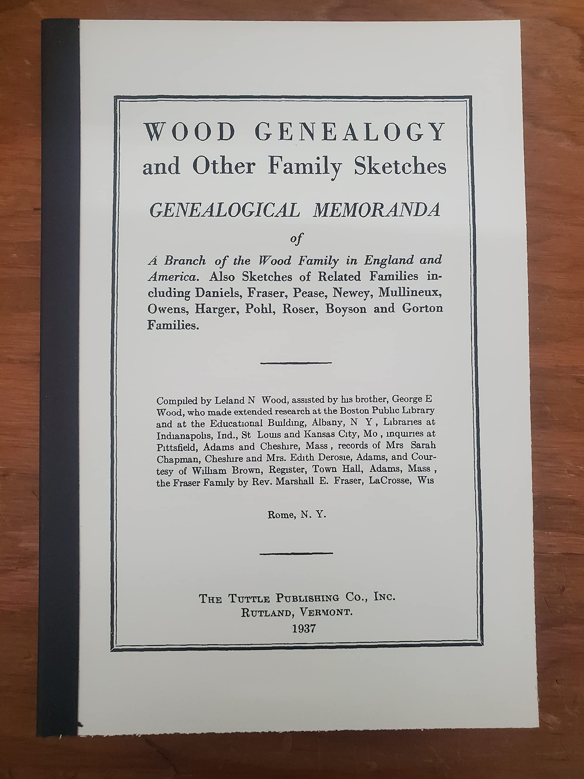 WOOD GENEALOGY AND OTHER FAMILY SKETCHES. GENEALOGICAL MEMORANDA OF A
