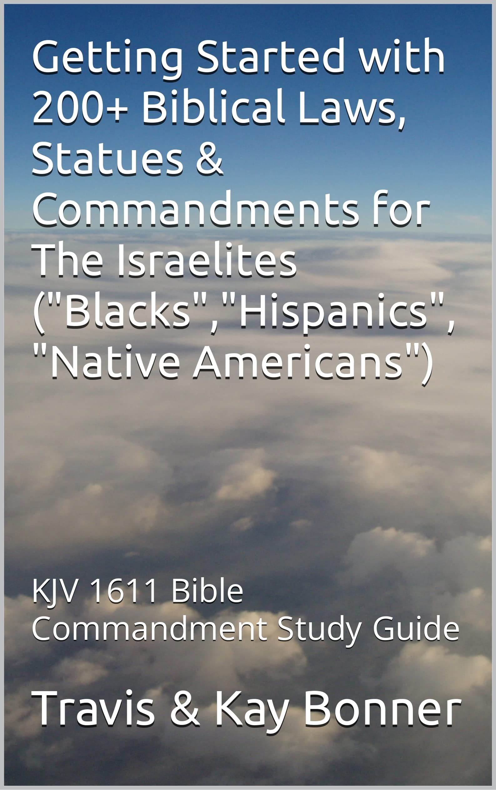 Getting Started with 200+ Biblical Laws, Statues & Commandments for The