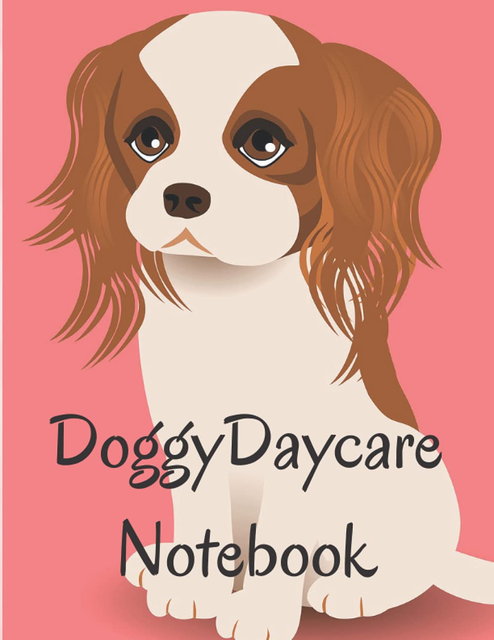 Doggy Daycare Notebook A NotebookJournal, staff use for all those Day