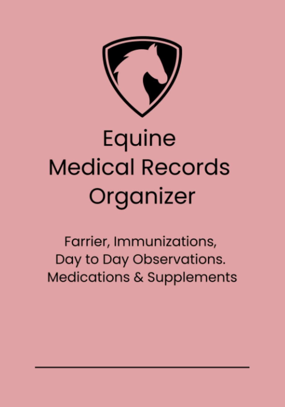 Equine Medical Records Organizer Farrier, Immunizations, Medications