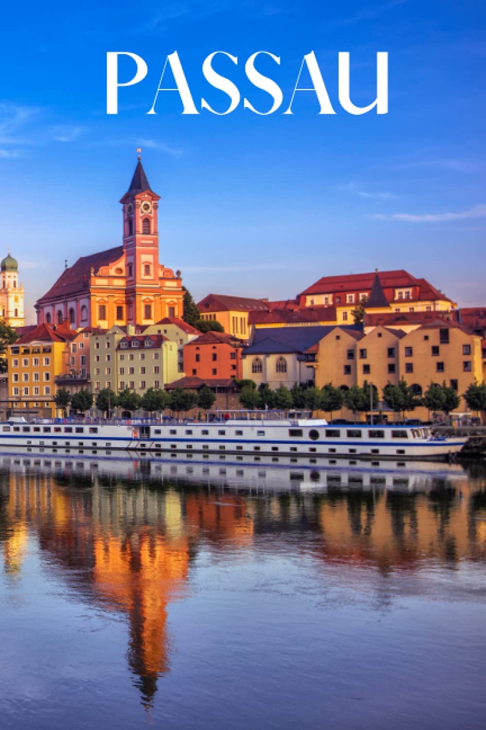 Passau Passau travel notebook journal, 100 pages, contains expressions