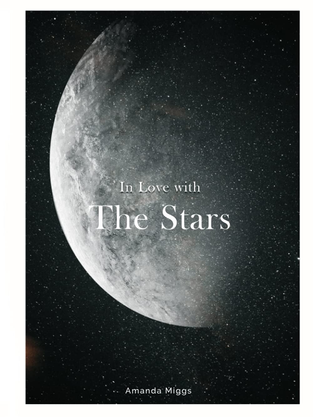 In Love With The Stars Hardcover Coffee Table Book Astronomy A
