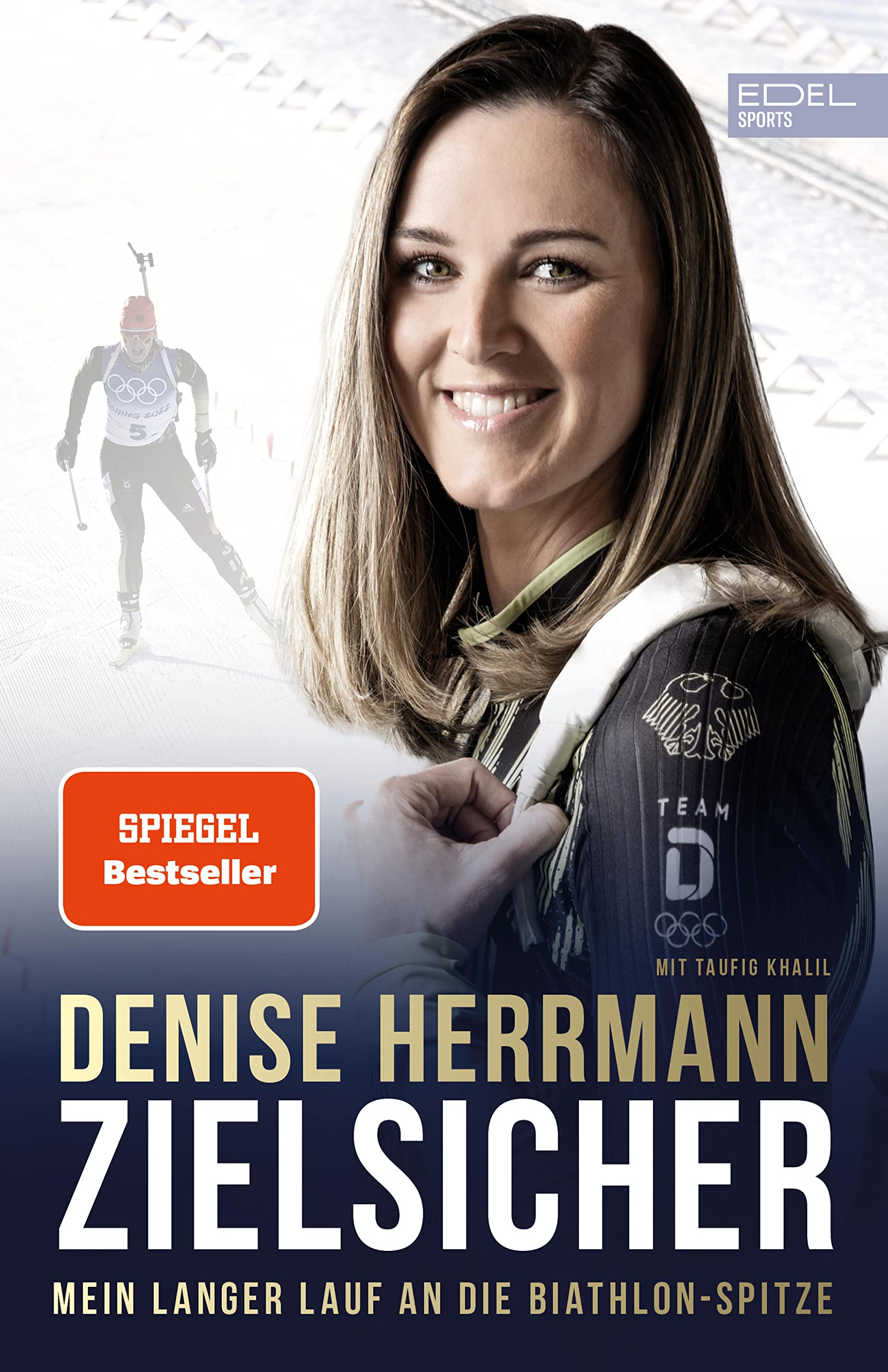 Zielsicher: Mein langer Lauf an die Biathlon-Spitze. Die Autobiografie der Olympiasiegerin und Weltmeisterin