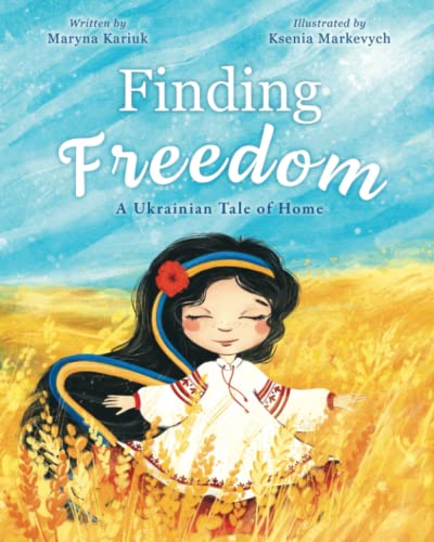 Finding Freedom: A Ukrainian Tale of Home
