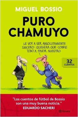 Puro Chamuyo By Miguel Bossio Goodreads