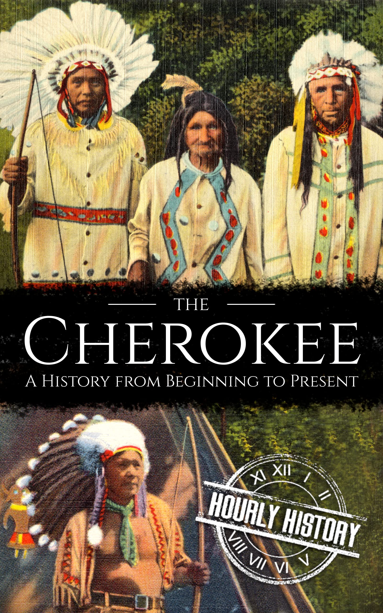 The Cherokee: A History from Beginning to Present