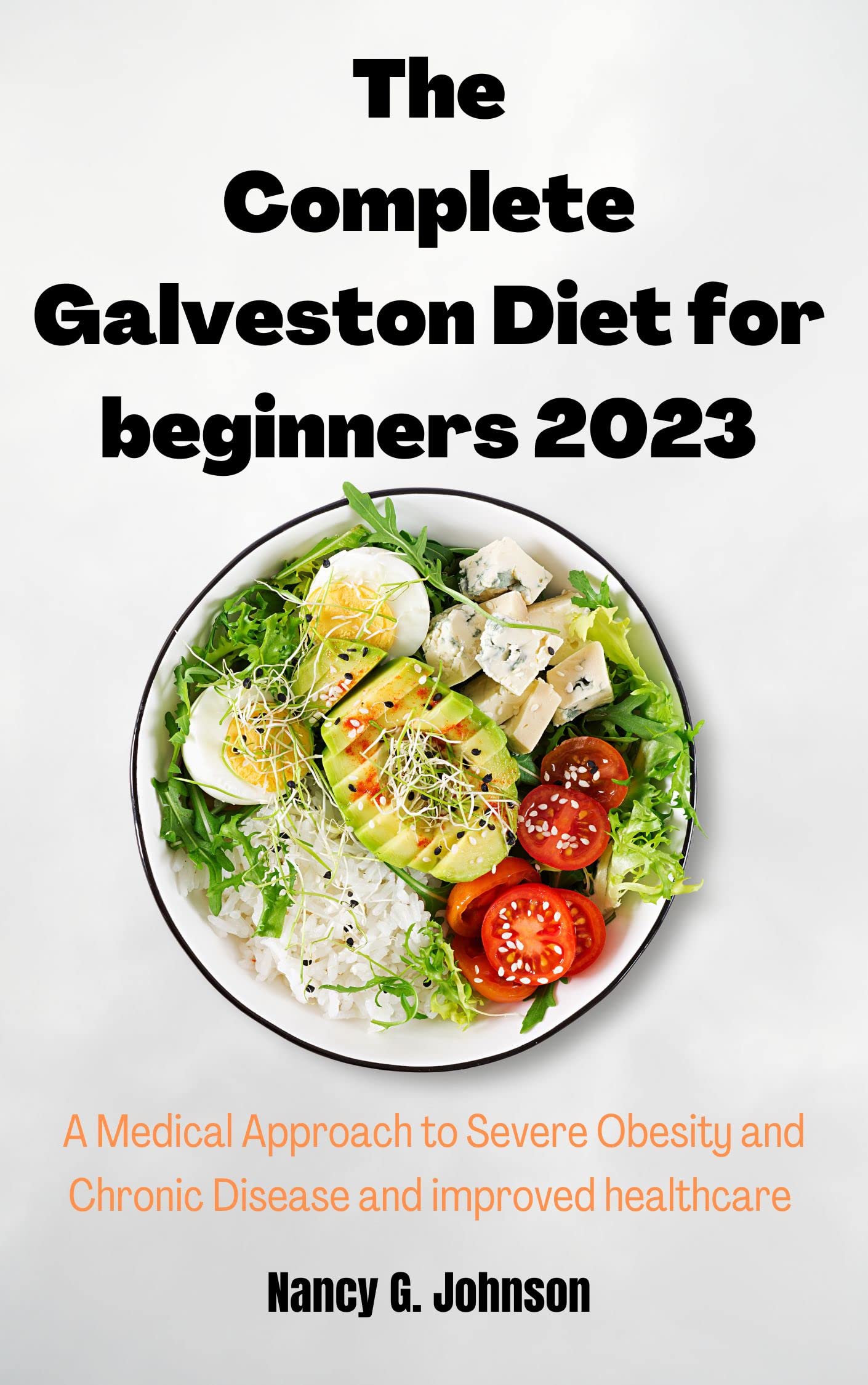 The complete Galveston diet for beginners 2023: A Medical Approach to ...