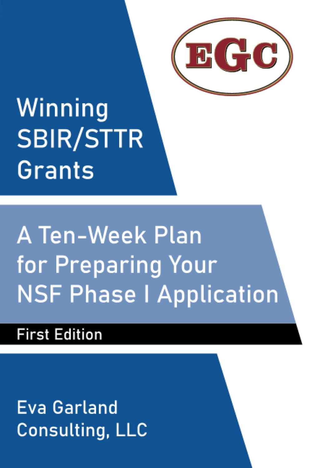 Winning SBIR/STTR Grants A TenWeek Plan for Preparing Your NSF Phase