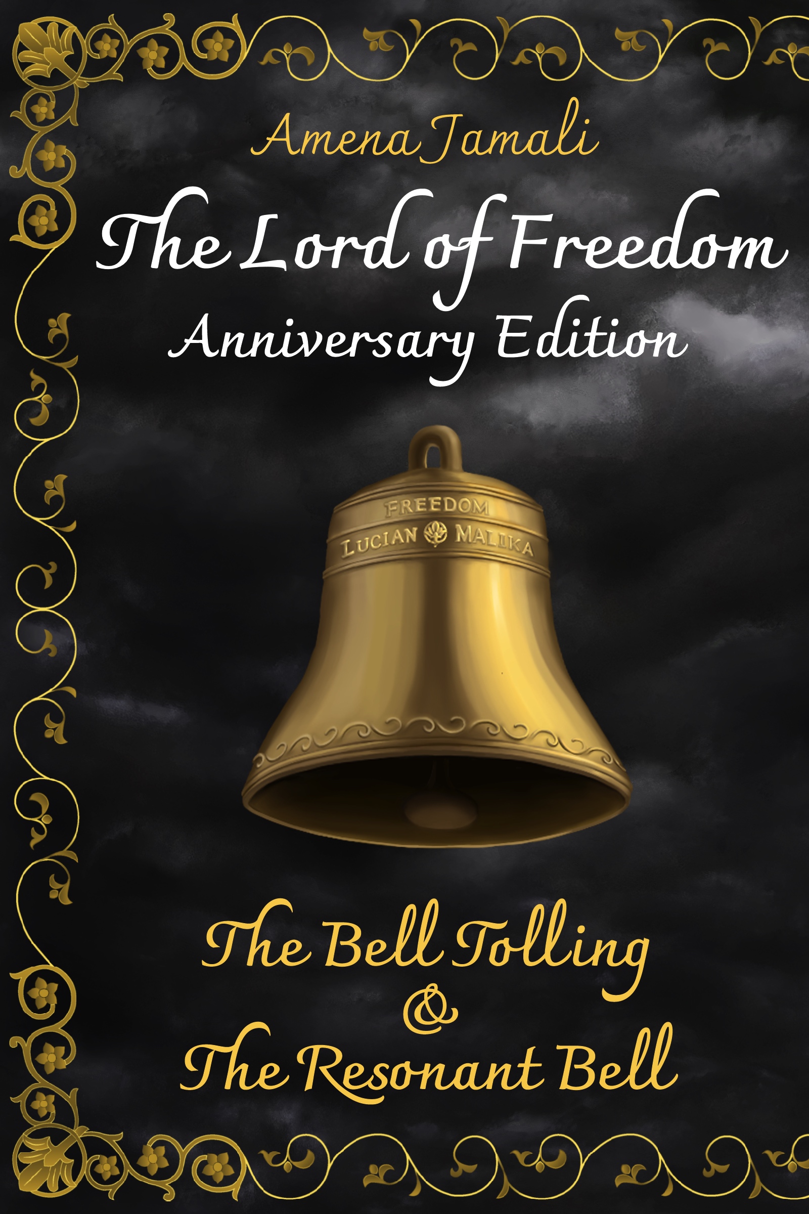 The Bell Tolling & The Resonant Bell: Anniversary Edition