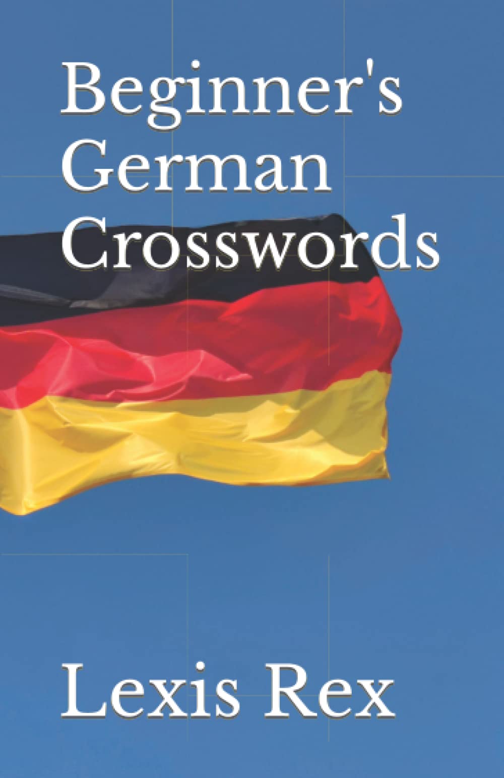 Beginner's German Crosswords by Lexis Rex Goodreads