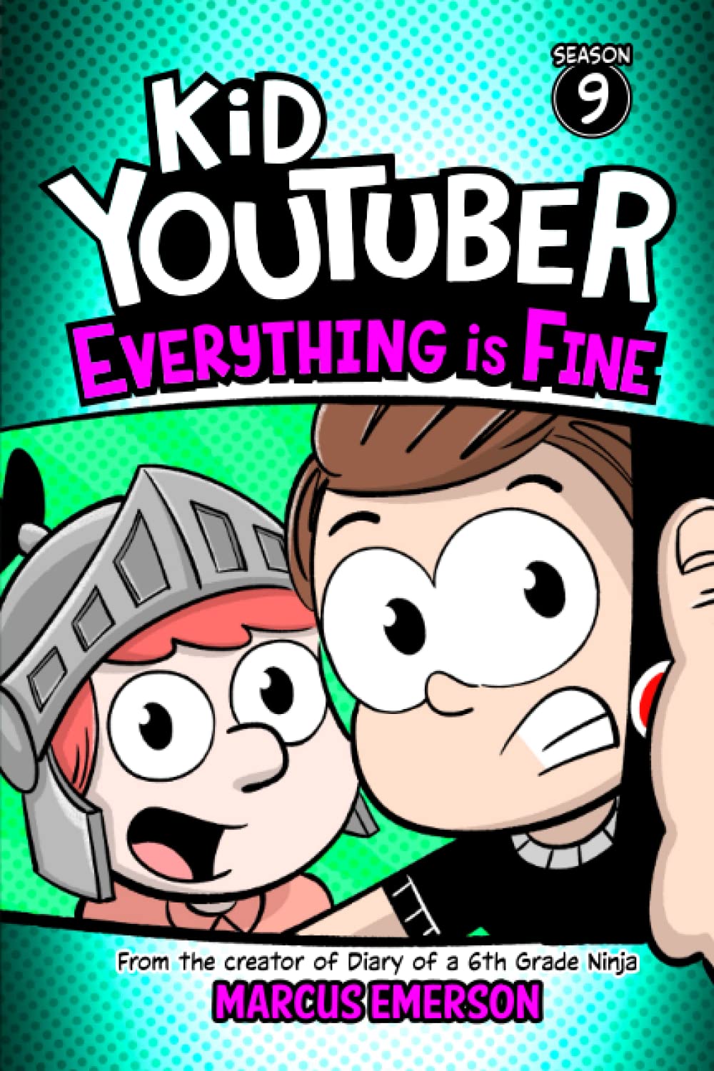 Kid Youtuber 9 Everything Is Fine From The Creator Of Diary Of A 6th kid-youtuber-9-everything-is-fine-from-the-creator-of-diary-of-a-6th