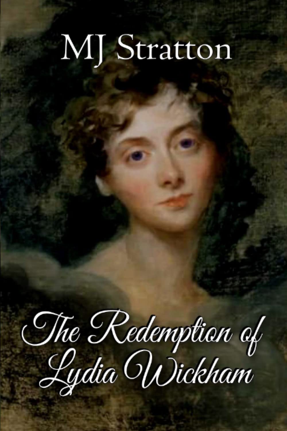 The Redemption of Lydia Wickham A Pride and Prejudice Sequel by MJ