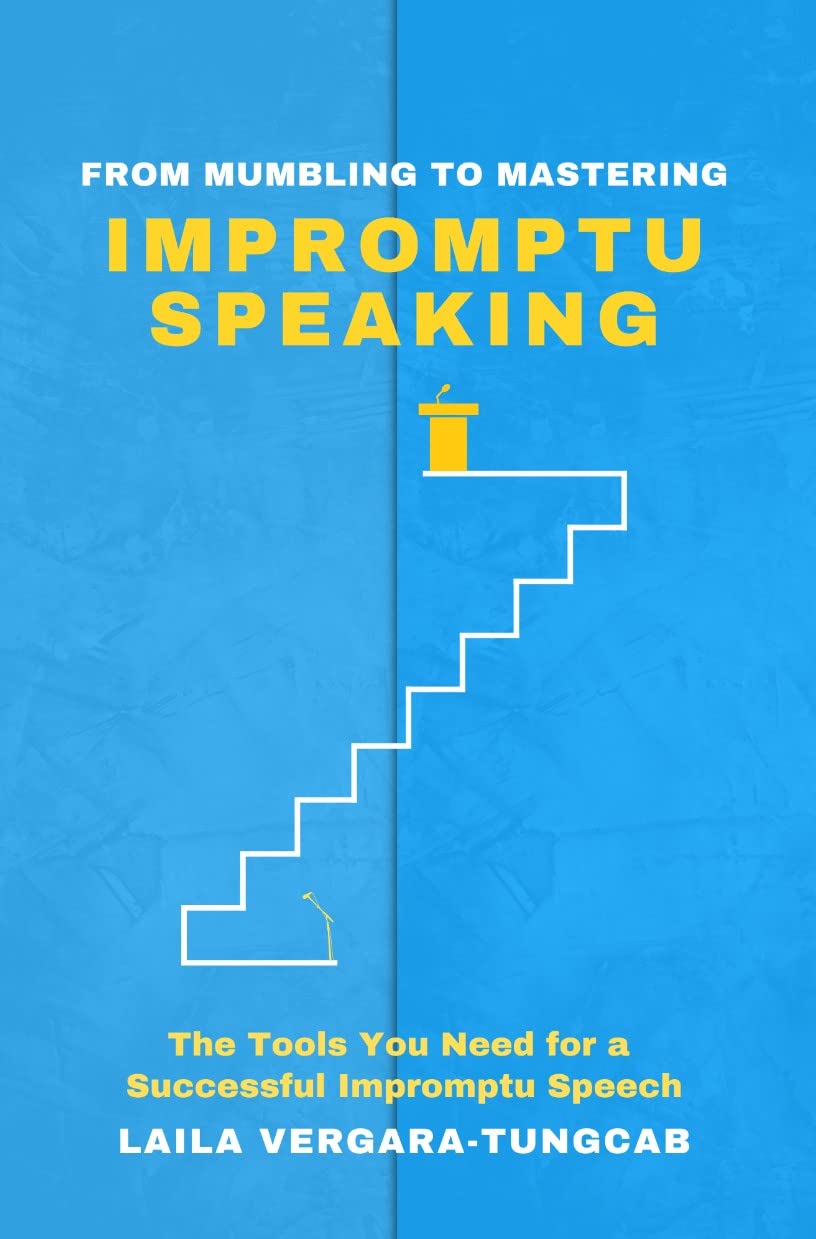 From Mumbling to Mastering Impromptu Speaking The Tools You Need for a