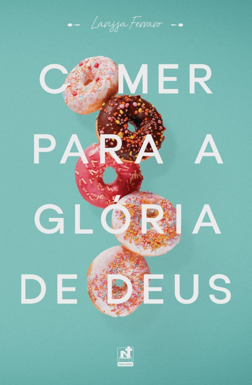 Comer para a glória de Deus