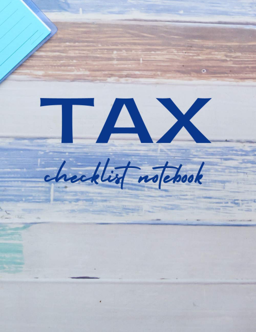 TAX checklist notebook for taxes 2021 , small business taxes for