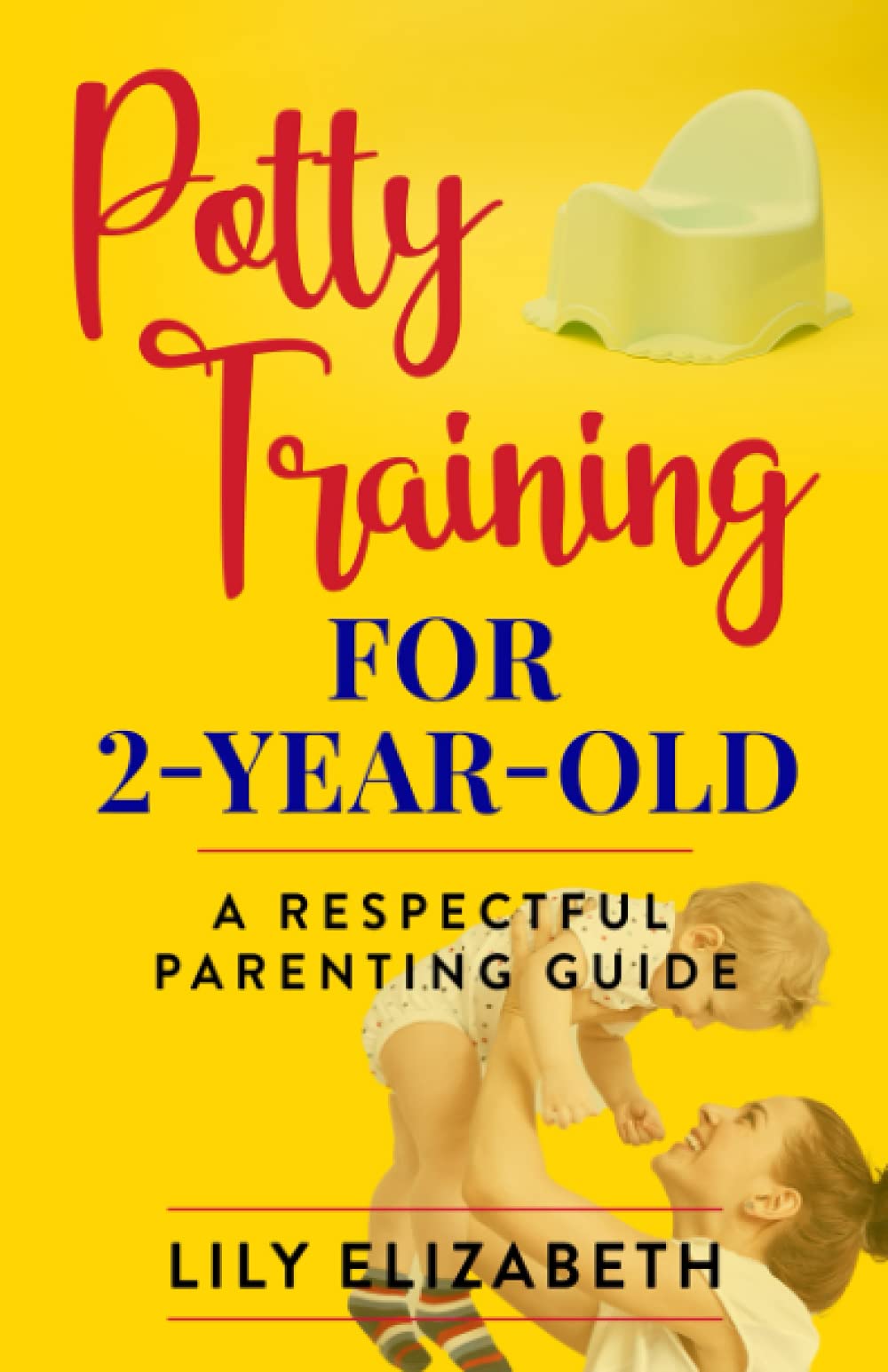 potty-training-for-2-year-old-a-respectful-parenting-guide-by-lily