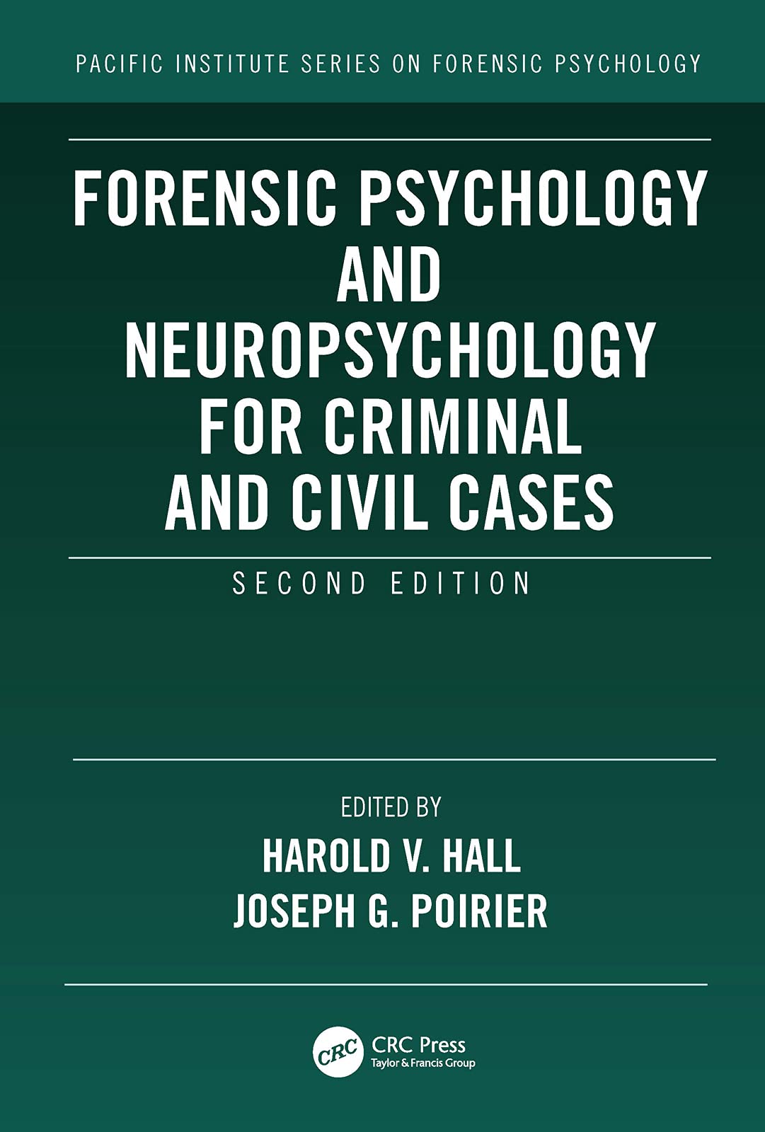 Forensic Psychology and Neuropsychology for Criminal and Civil Cases by