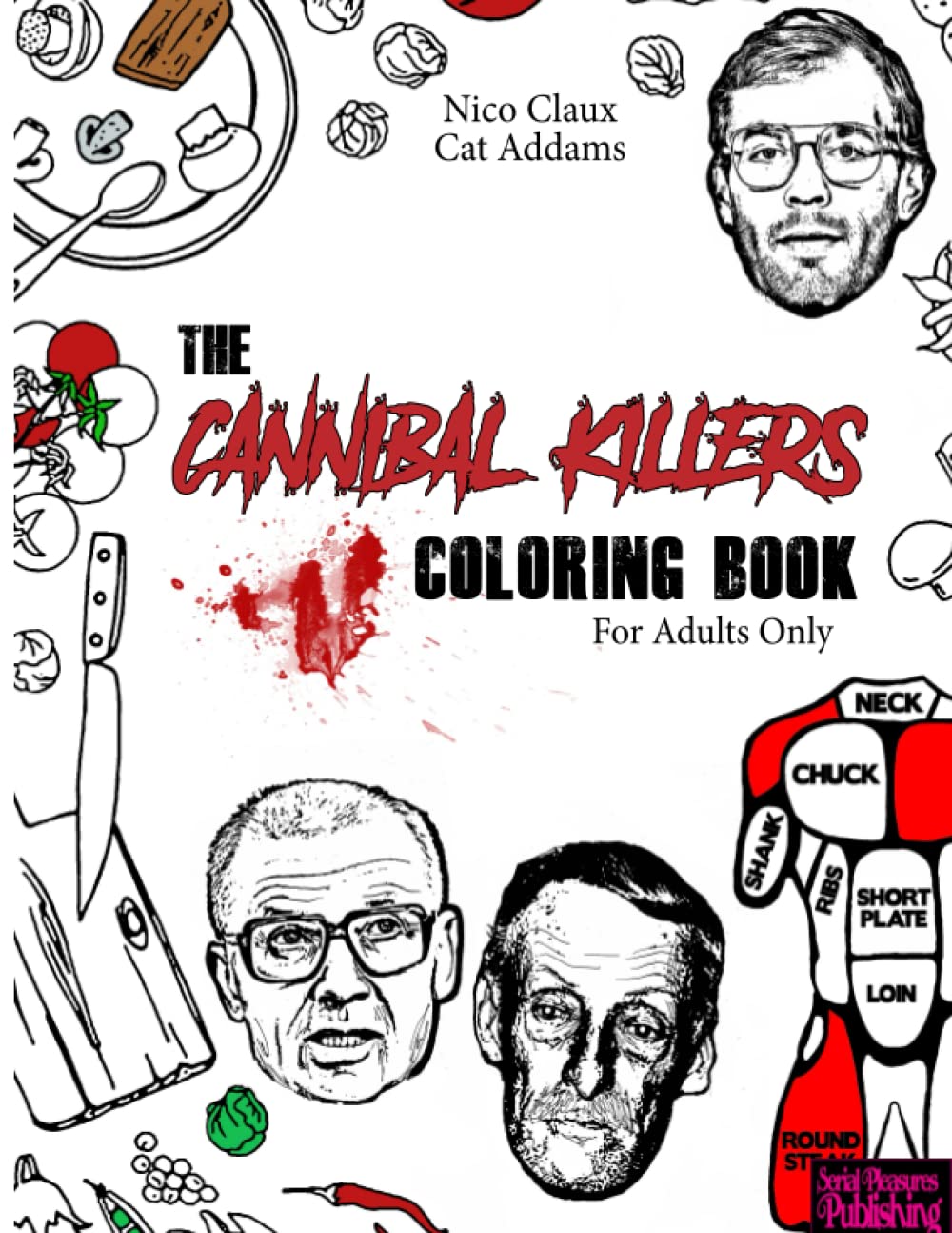 The Cannibal Killers Coloring Book by Nico Claux | Goodreads