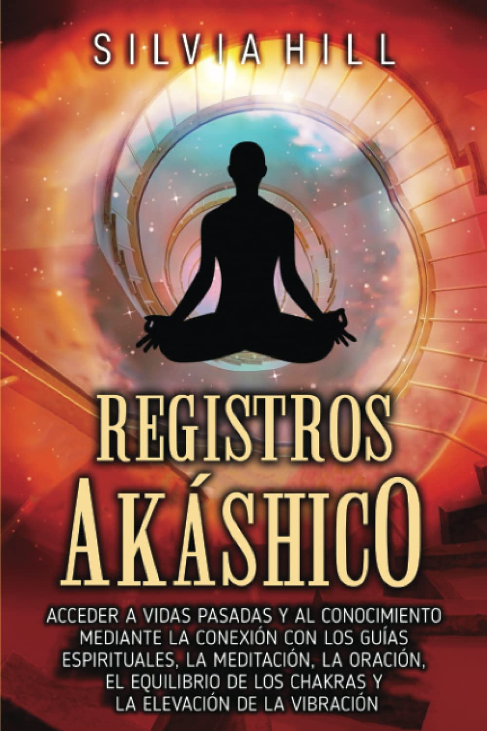 Registros akáshicos Acceder a vidas pasadas y al conocimiento mediante