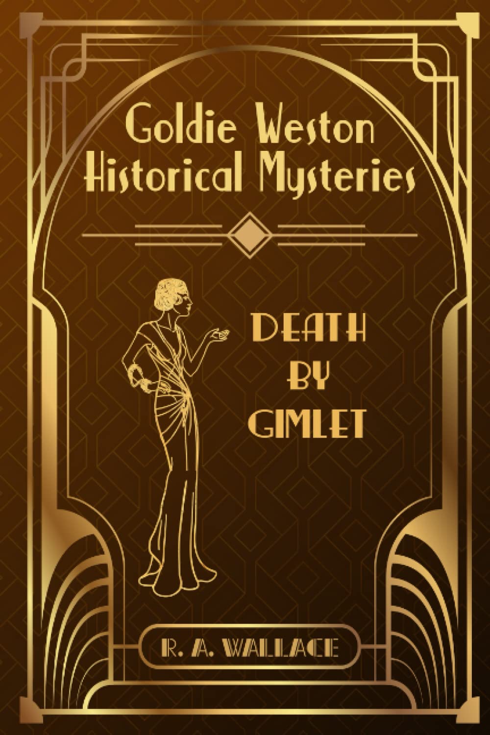 Death by Gimlet A 1920s Cozy Historical Mystery by R.A. Wallace