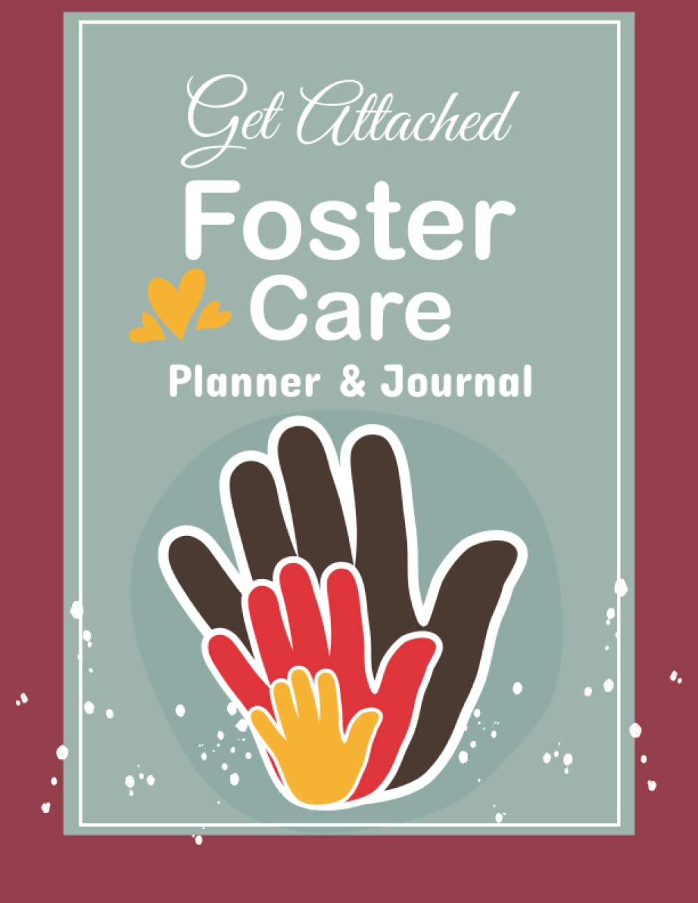 Get Attached Foster Care Planner & Journal Adoption Organization