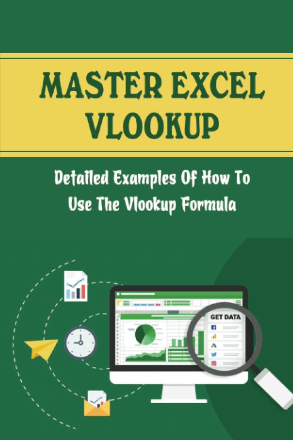 master-excel-vlookup-detailed-examples-of-how-to-use-the-vlookup