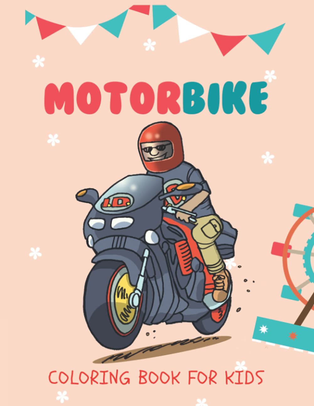 MOTORBIKE COLORING BOOK FOR KIDS: Racing Motorbikes, Royal & Sports