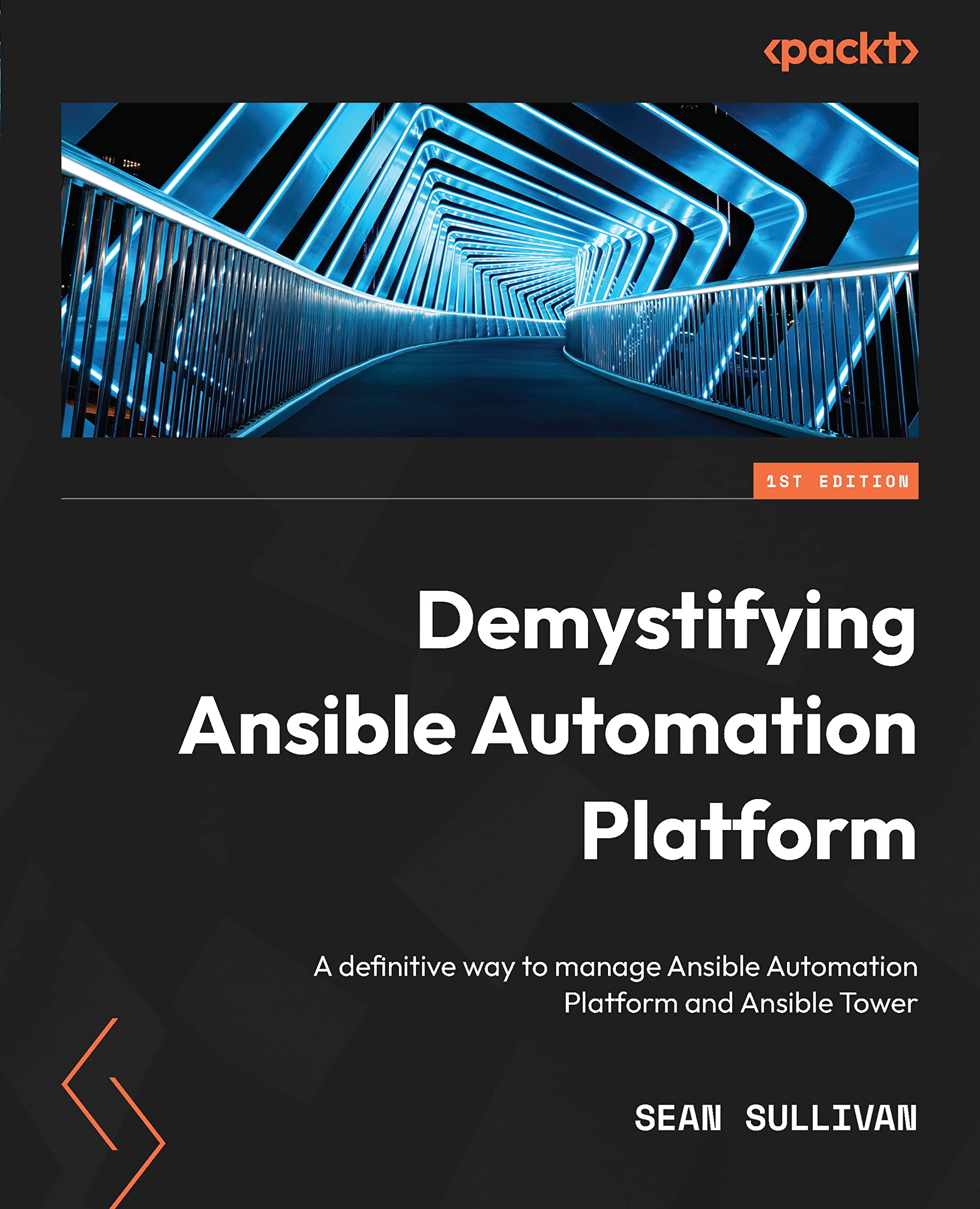 Demystifying Ansible Automation Platform A definitive way to manage
