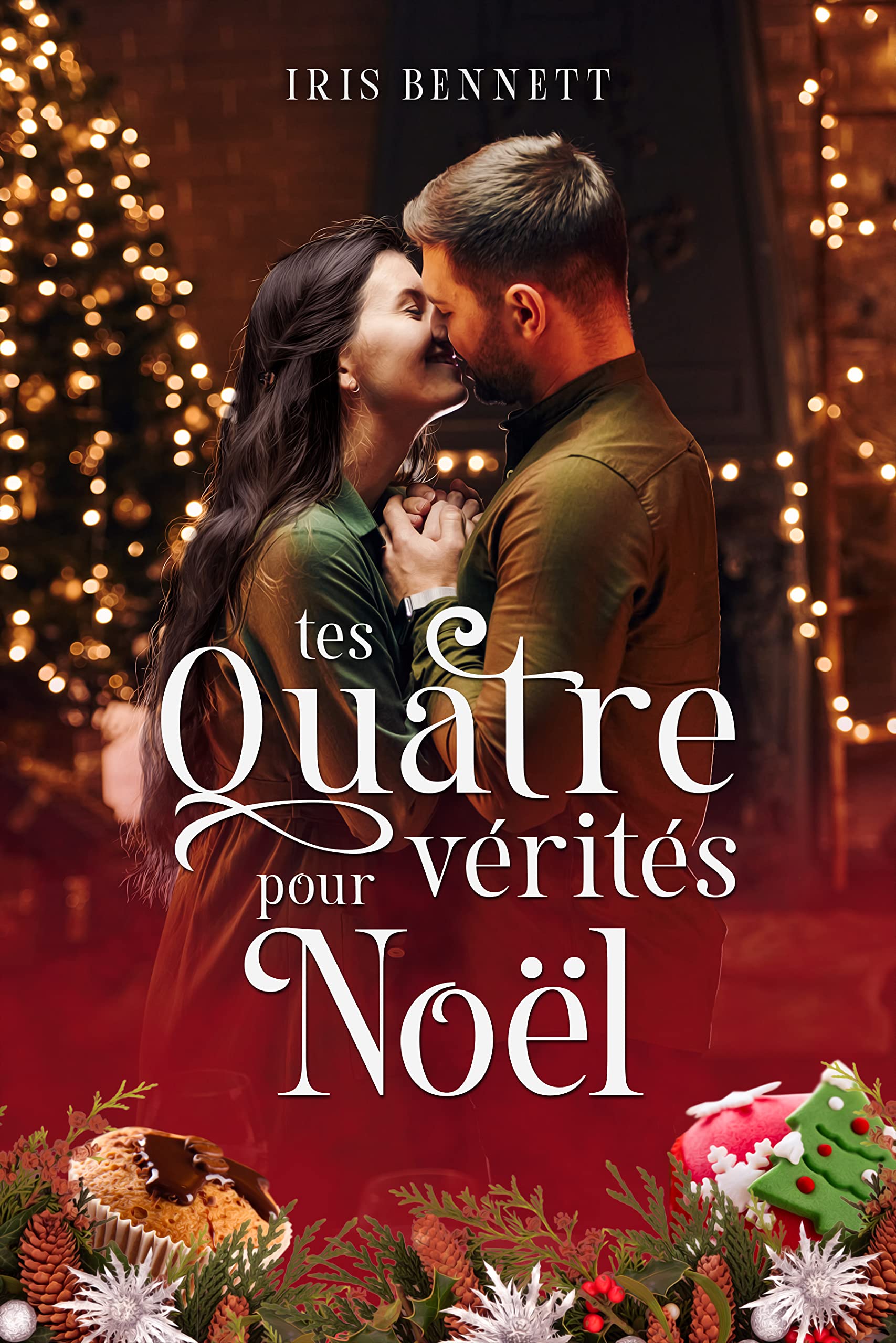 Tes quatre vérités pour Noël: une romance de Noël