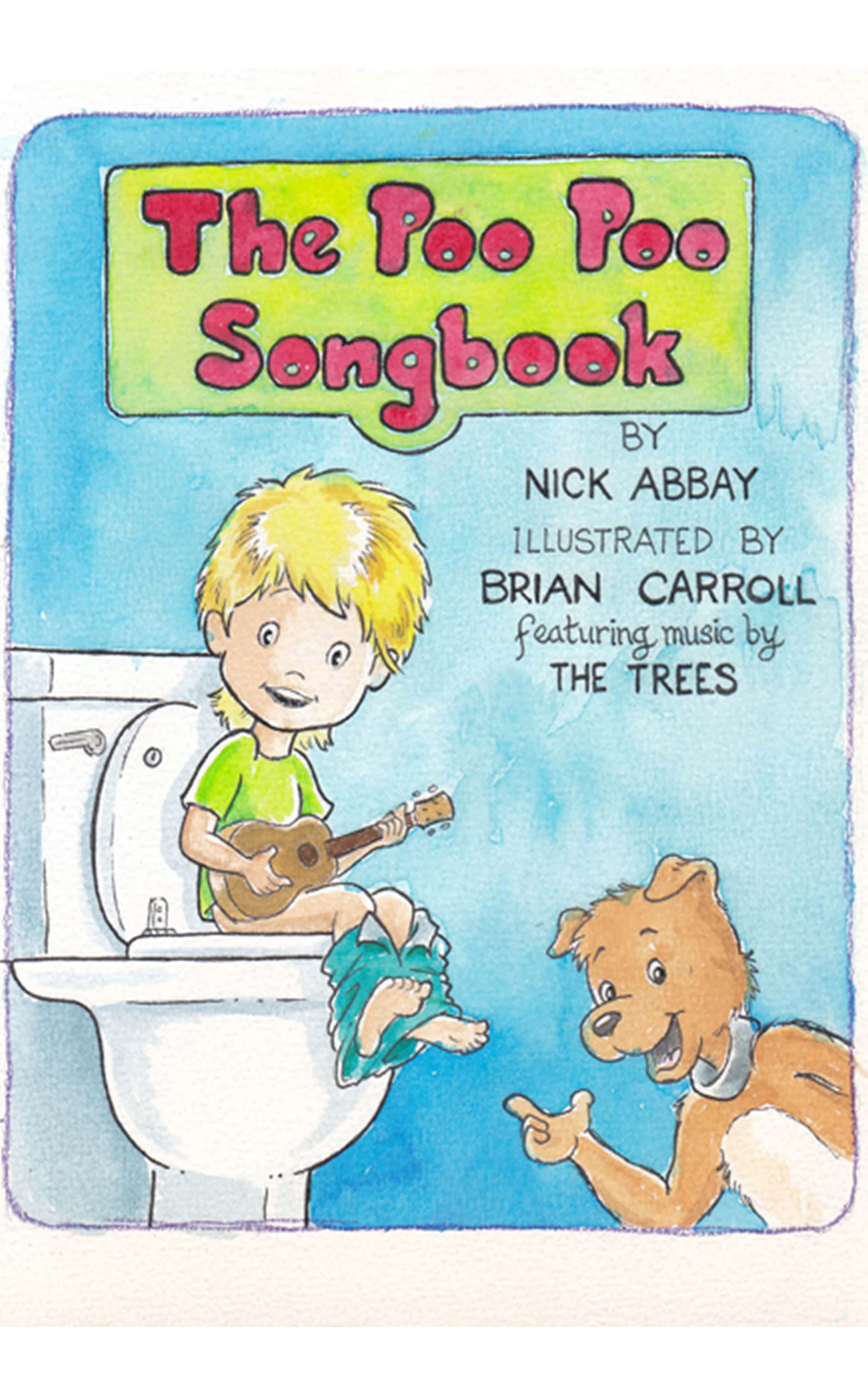 The Poo Poo Song Book by Nick Abbay Goodreads