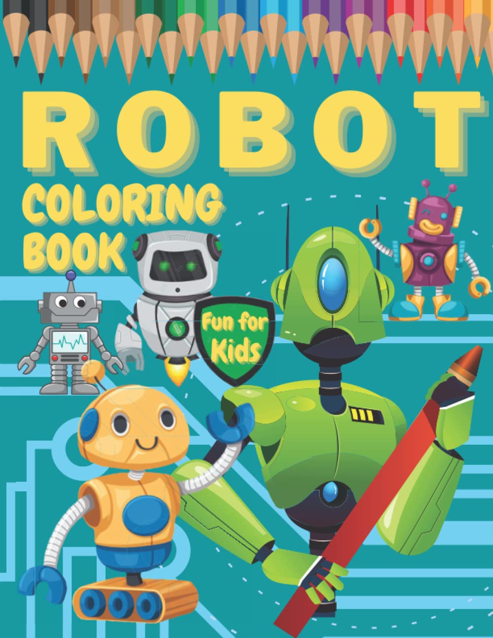 Robot Coloring Book Fun And Creativity For Kids of All Ages. by
