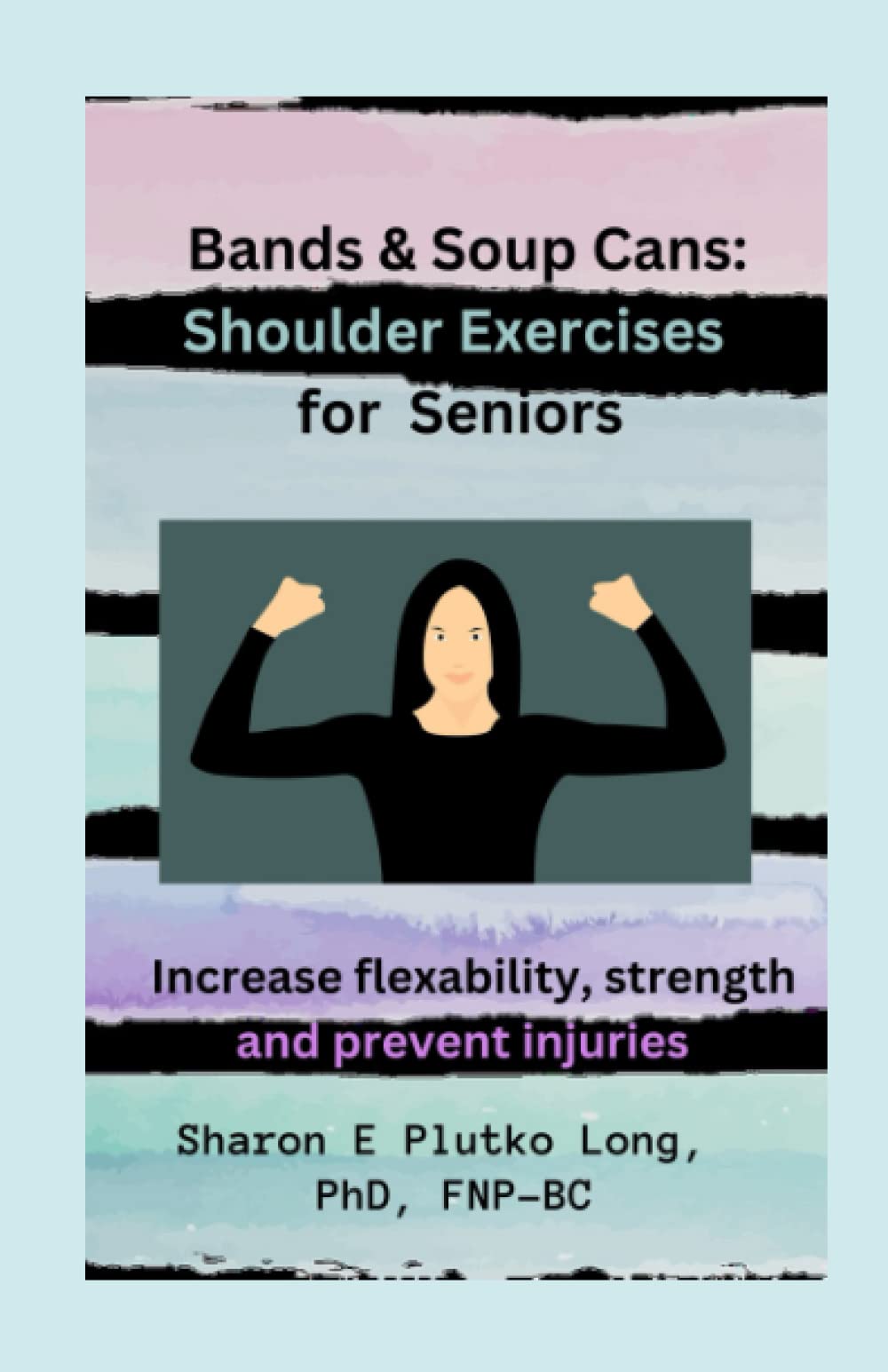 Bands & Soup Cans Shoulder Exercises for Seniors Increase Flexibility