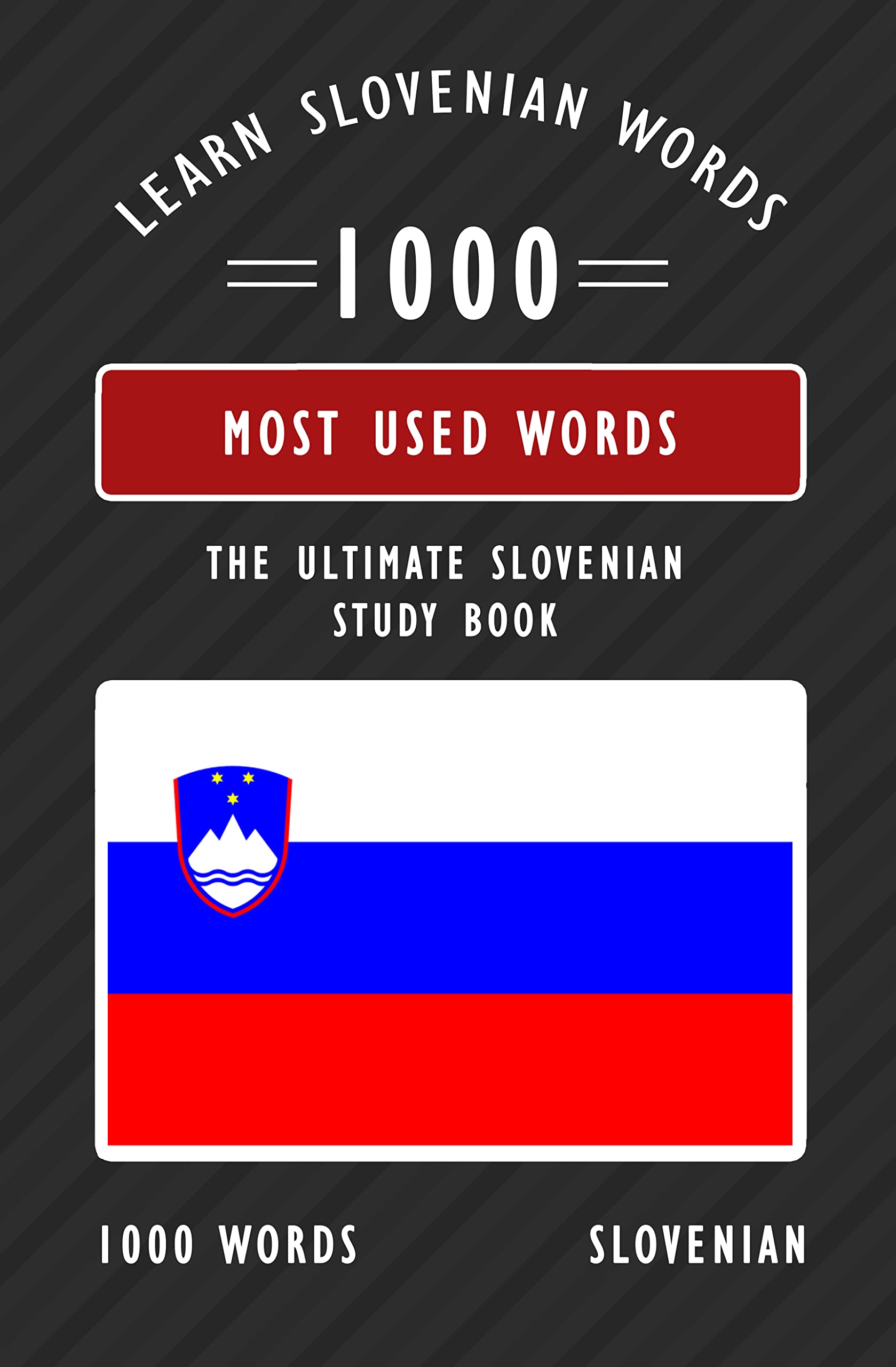 Learn how to speak Slovenian with the 1000 most used Slovenian words