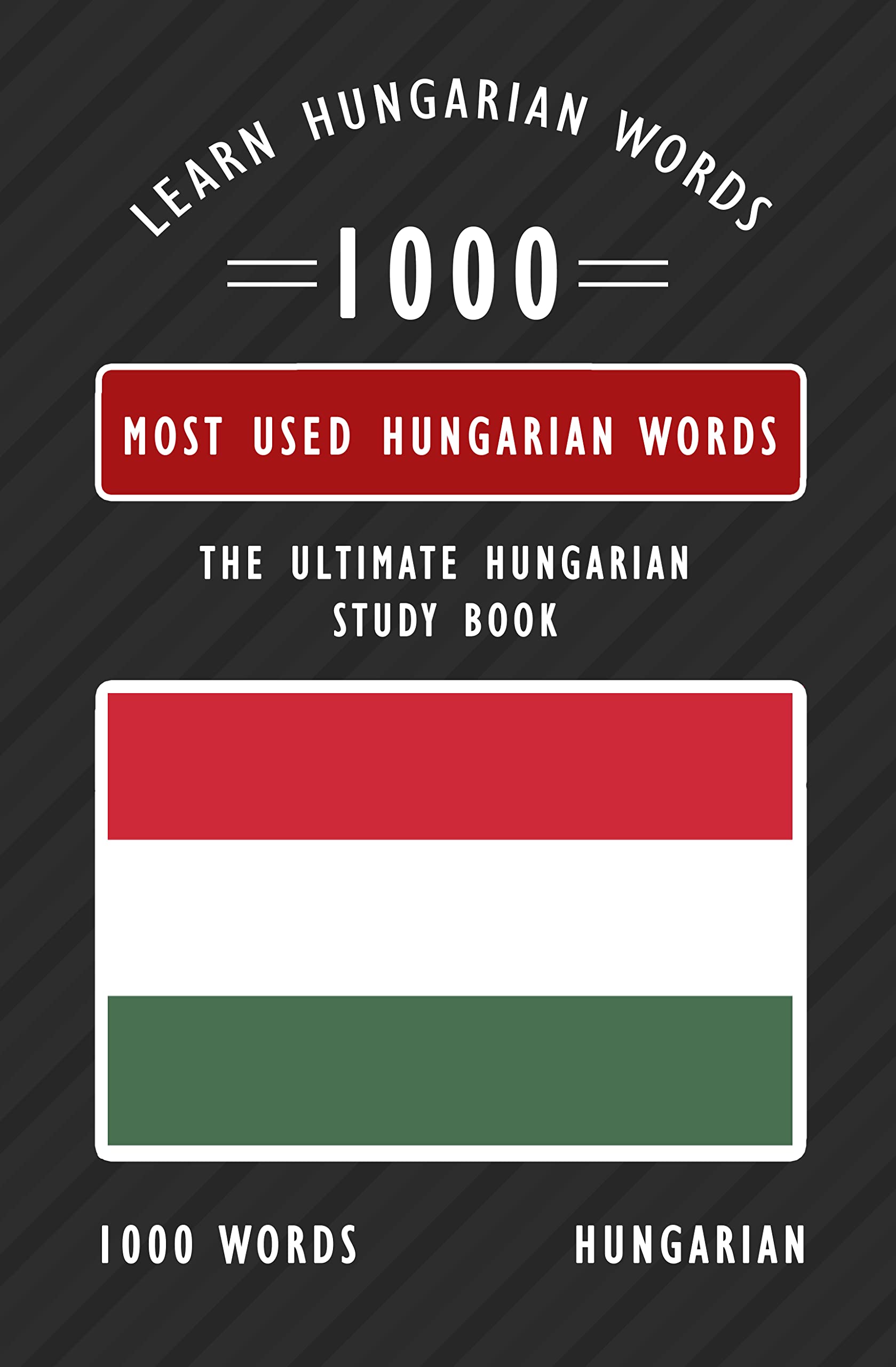Learn how to speak Hungarian with the 1000 most used Hungarian words
