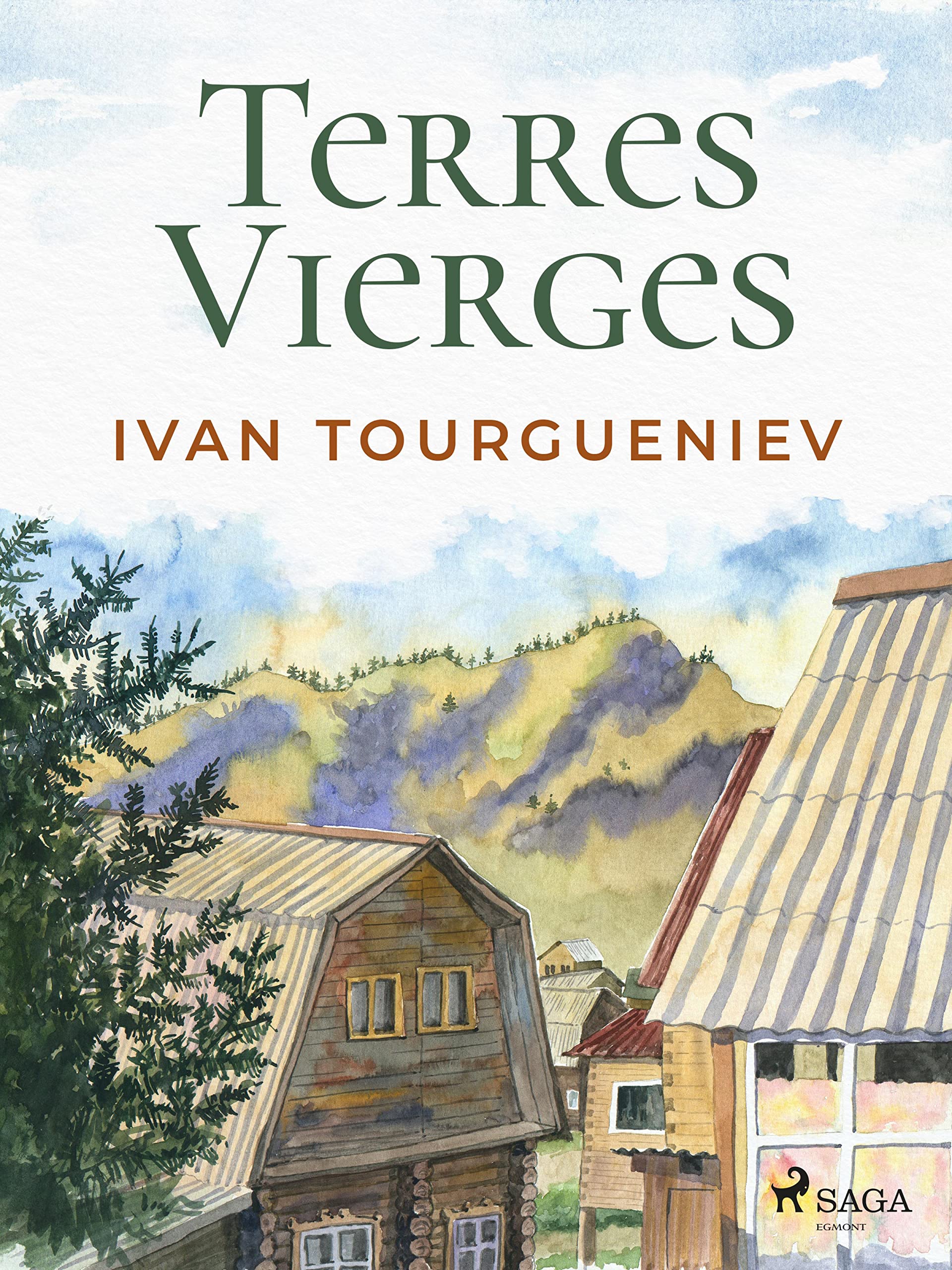 Terres Vierges (French Edition) by Ivan Tourgueniev Goodreads