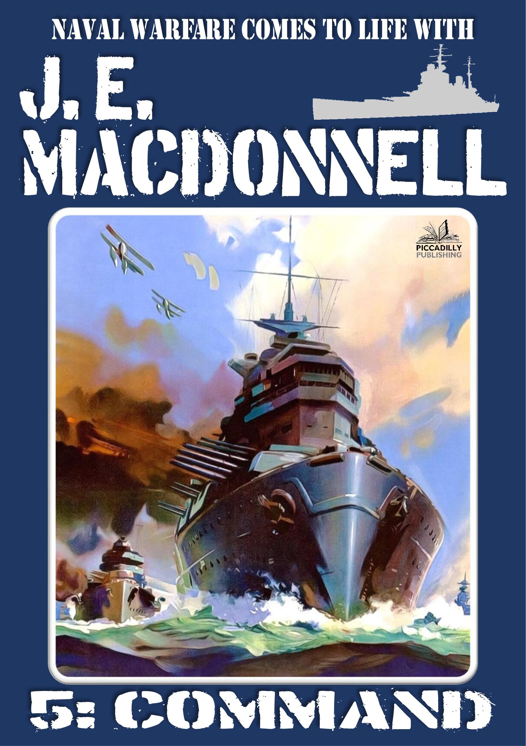 J E Macdonnell 5: Command