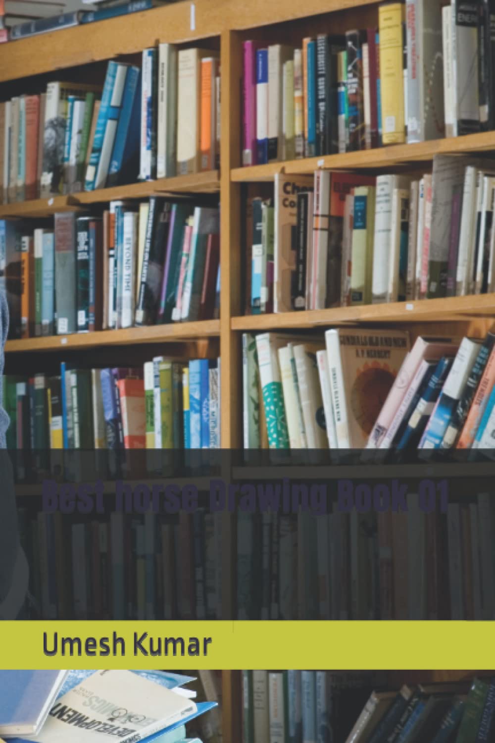 Best horse Drawing Book 01 by Umesh Kumar Goodreads