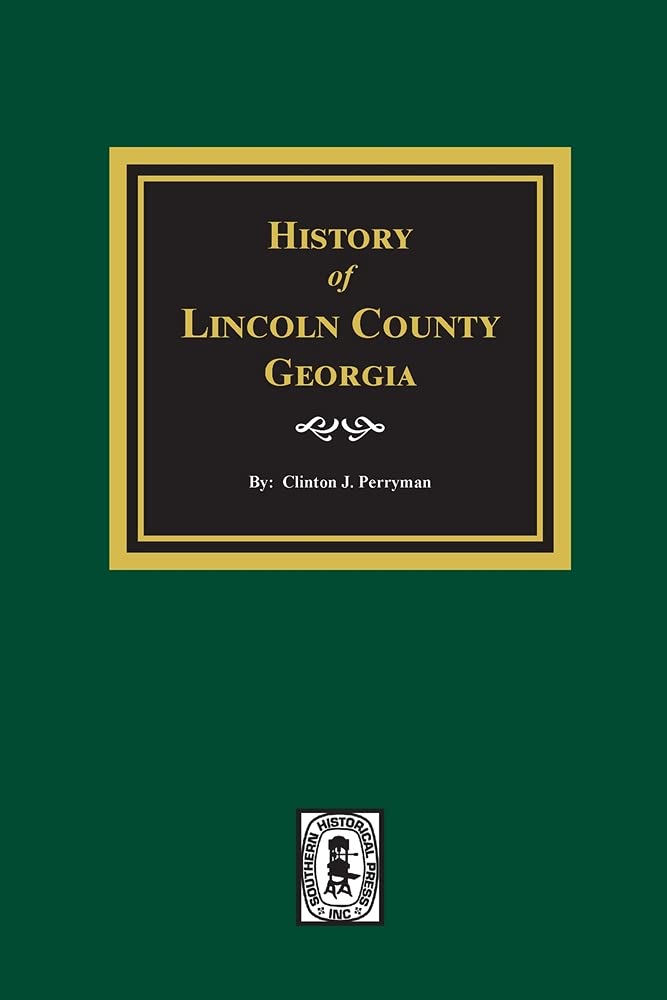 History of Lincoln County, by Clinton J Perryman Goodreads