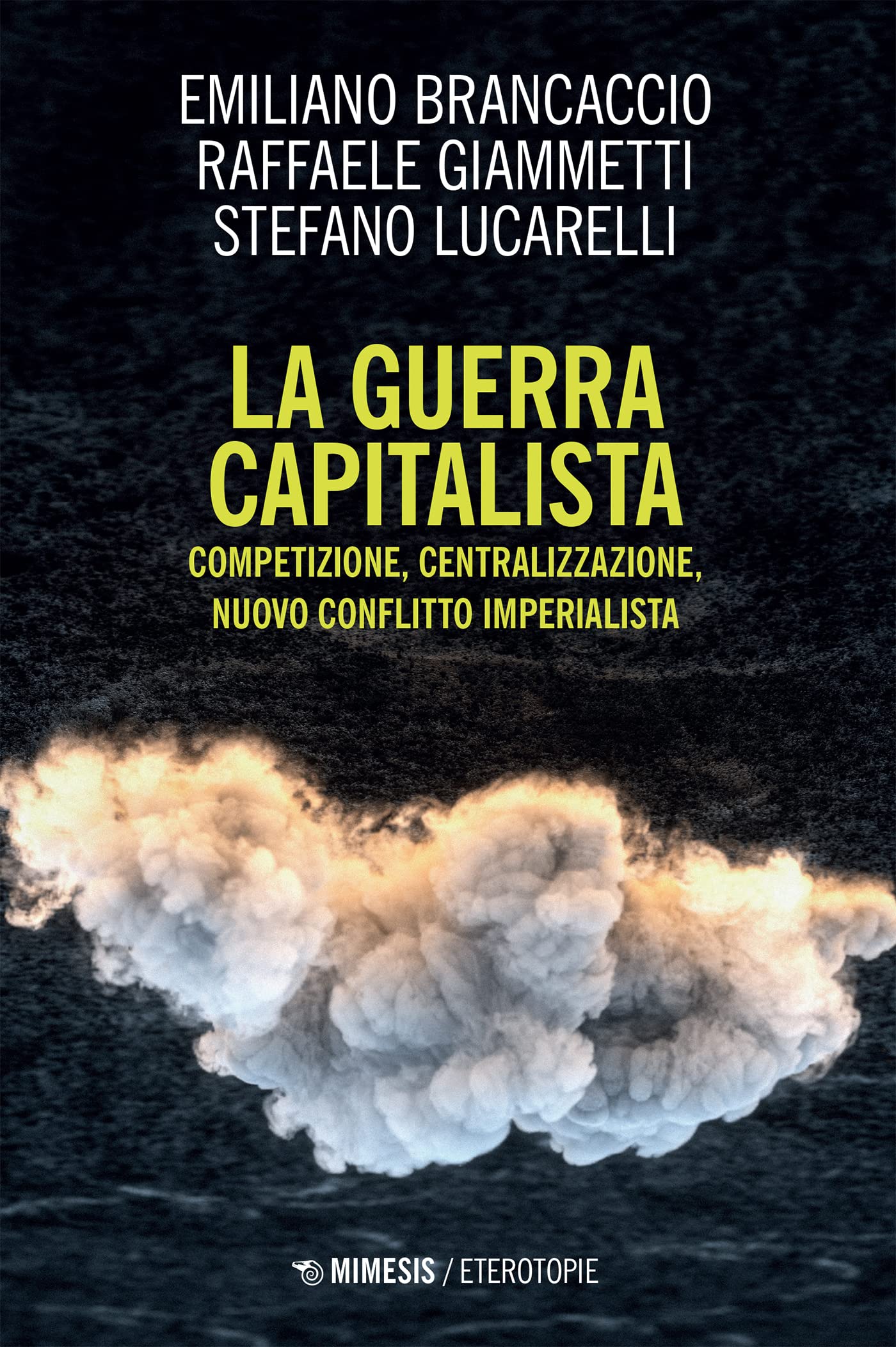 La guerra capitalista: Competizione, centralizzazione, nuovo conflitto imperialista