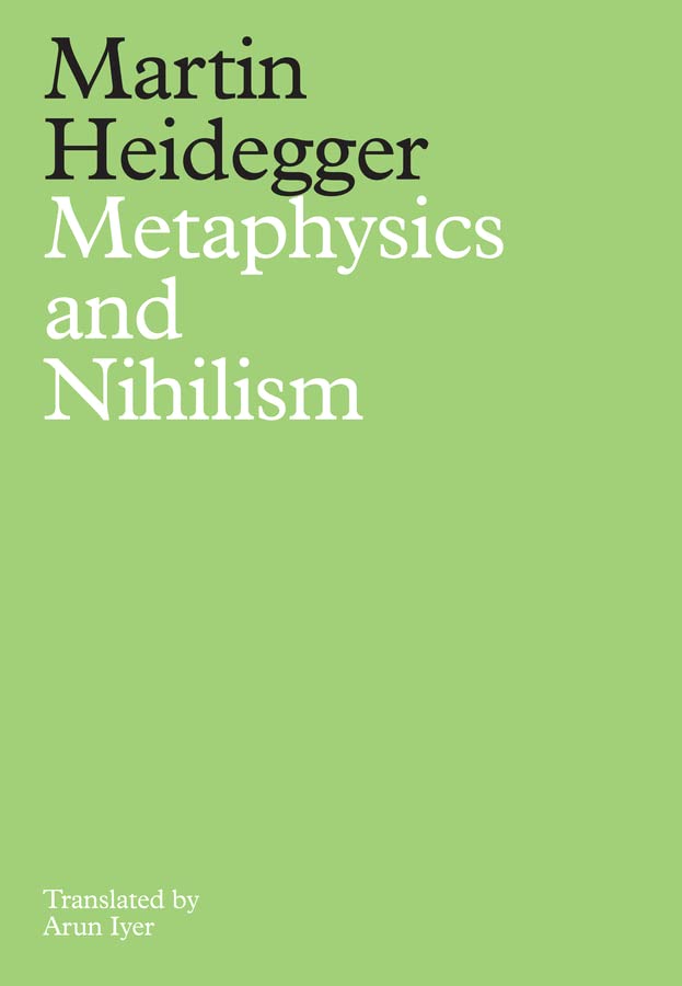 Metaphysics and Nihilism: 1 - The Overcoming of Metaphysics